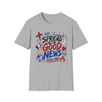 Spread The Good News T-Shirt