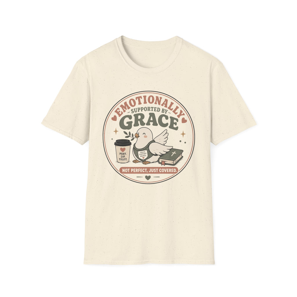 Emotionally Supported By Grace T-Shirt