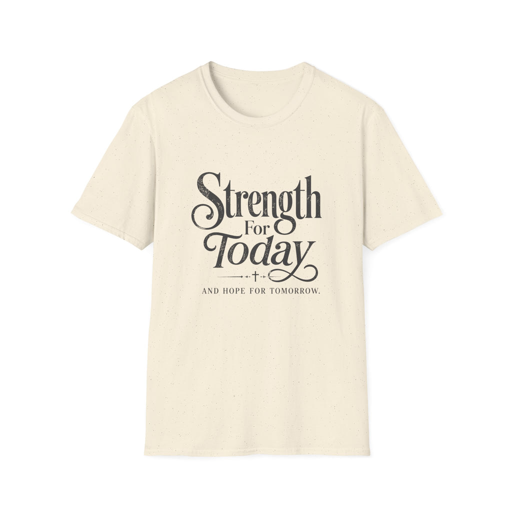 Strength For Today T-Shirt