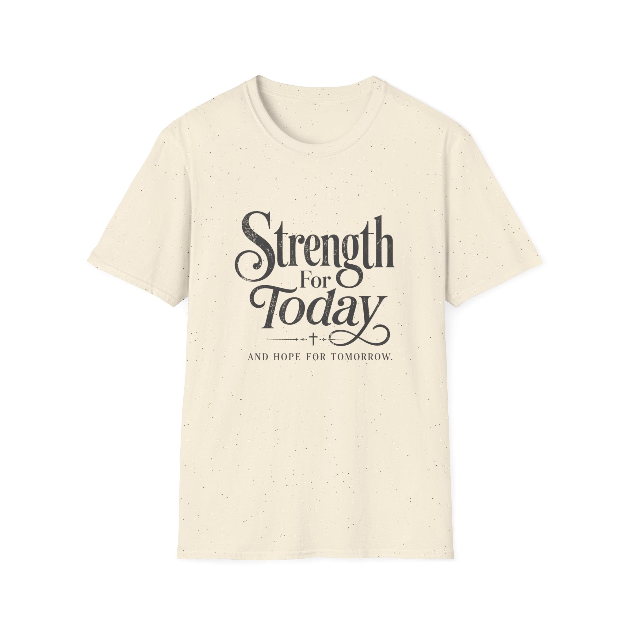 Strength For Today T-Shirt