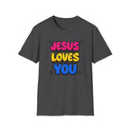 Jesus Loves You T-Shirt
