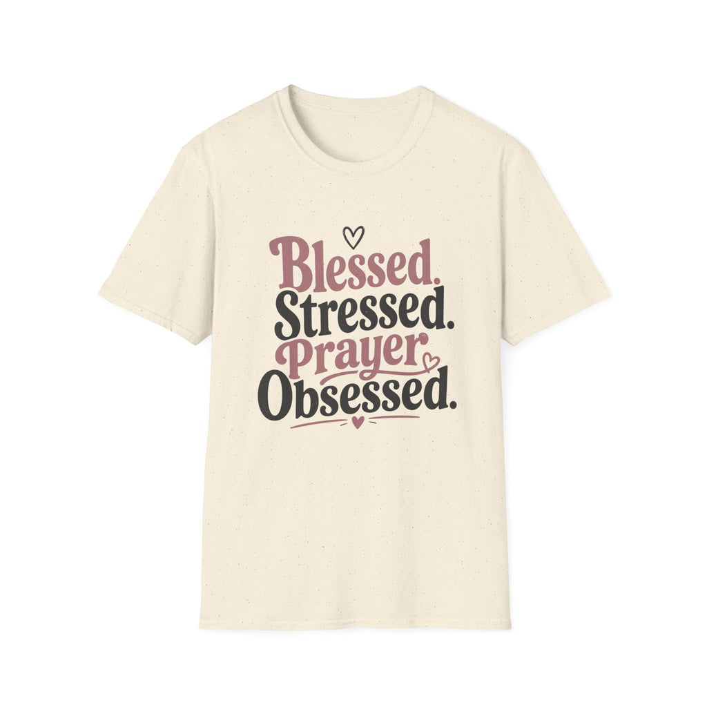 Blessed Stressed Prayer Obsessed T-Shirt