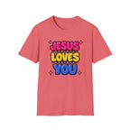 Jesus Loves You T-Shirt