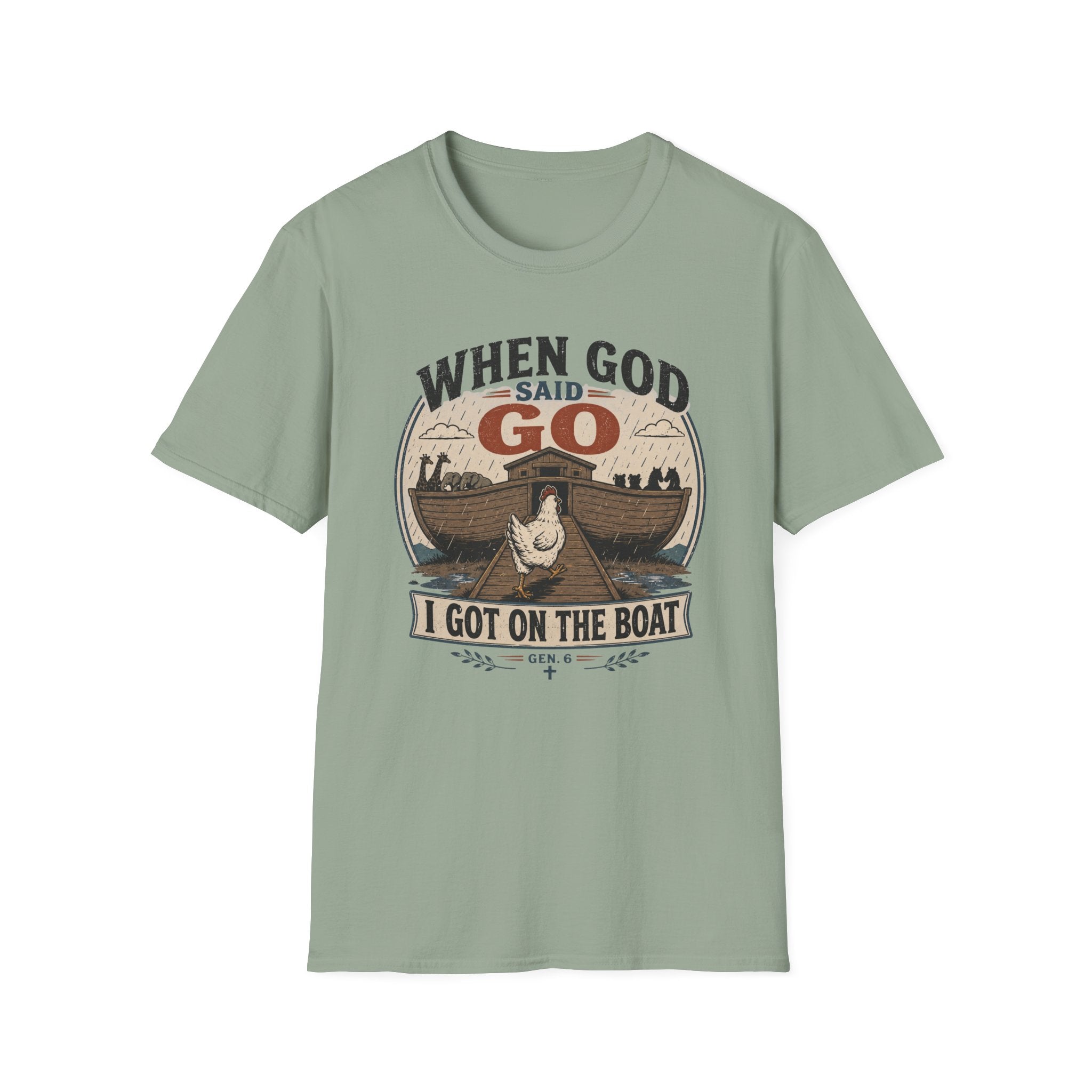 When God Said Go T-Shirt