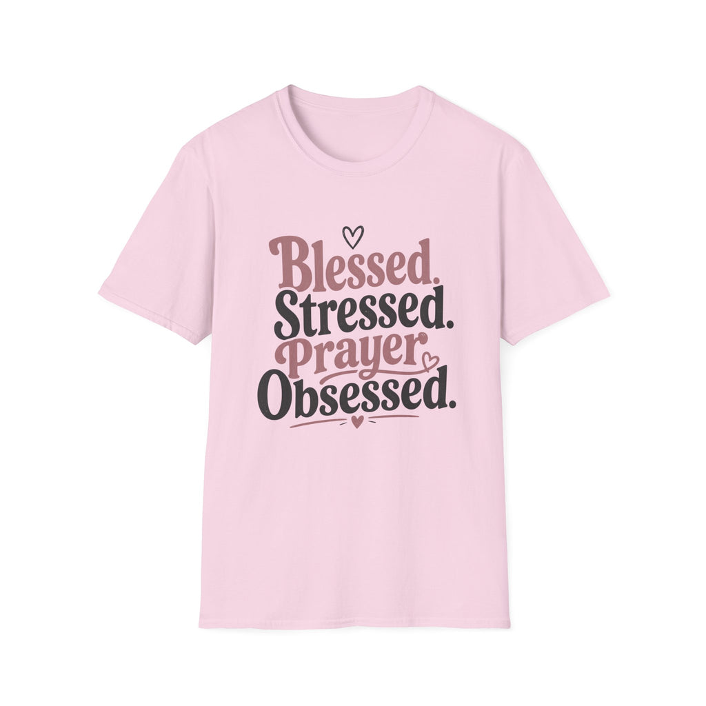 Blessed Stressed Prayer Obsessed T-Shirt