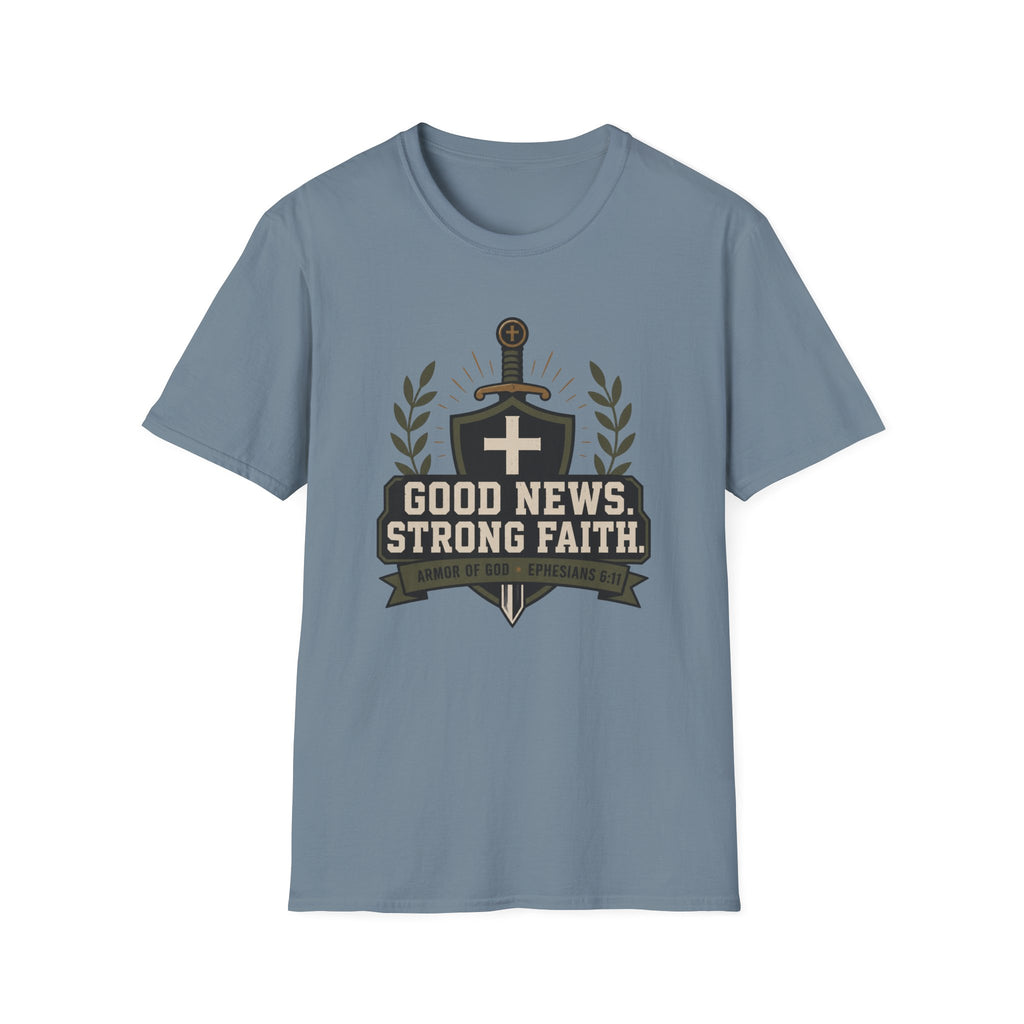 Good News Strong Faith T-Shirt