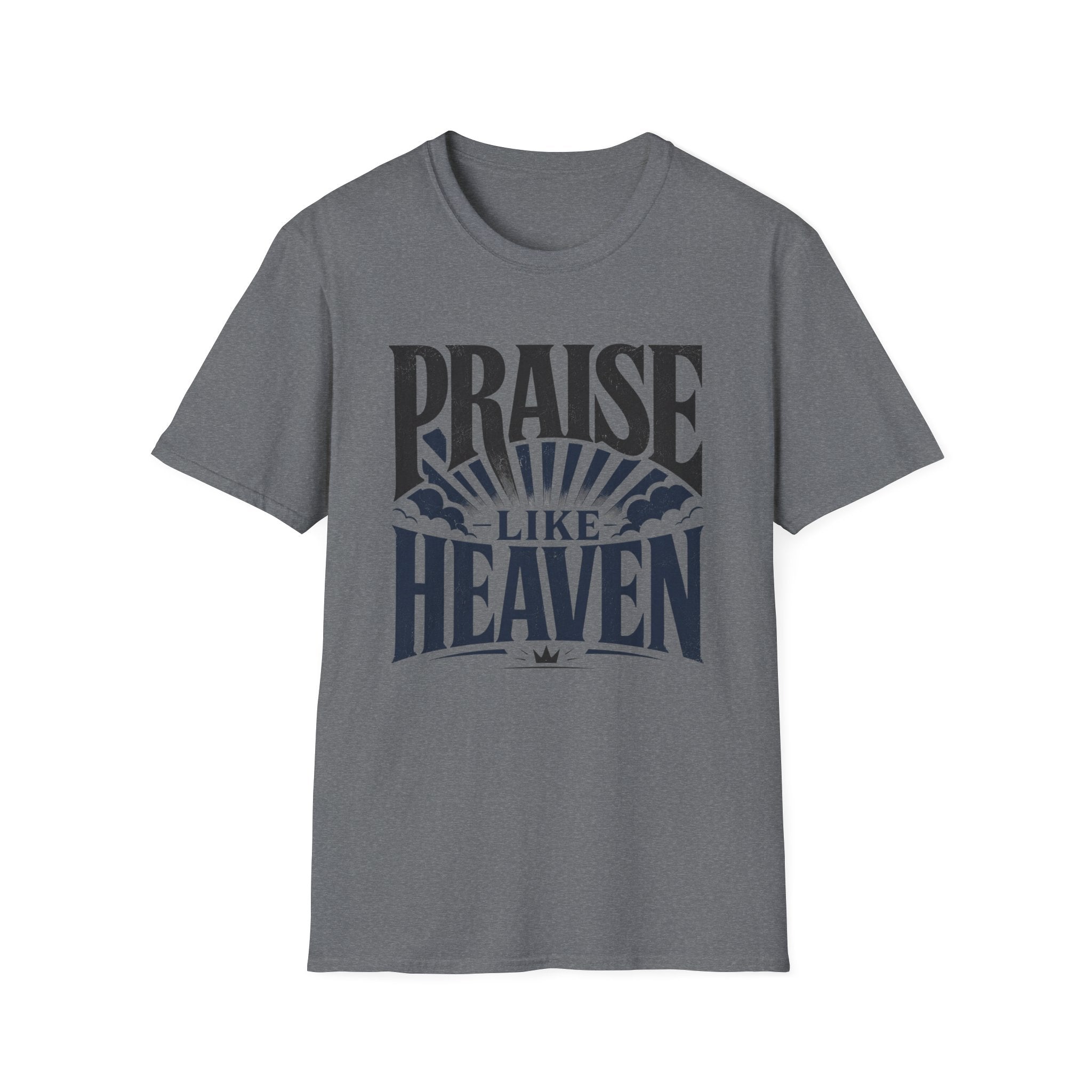 Praise Like Heaven T-Shirt