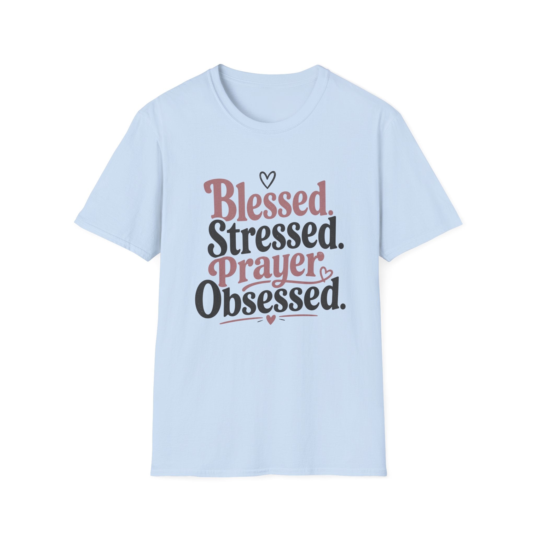 Blessed Stressed Prayer Obsessed T-Shirt