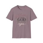 Bloom Where God Planted You T-Shirt