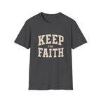 Keep The Faith T-Shirt