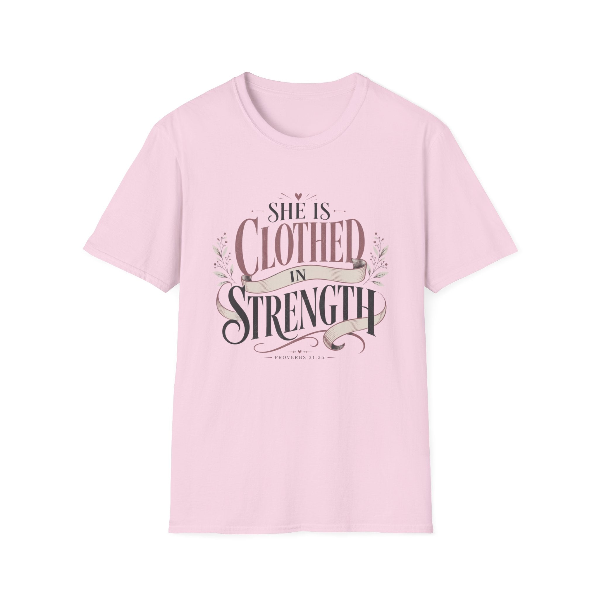 She Is Clothed In Strength T-Shirt