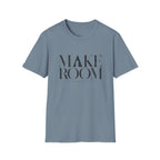 Make Room T-Shirt