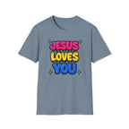 Jesus Loves You T-Shirt