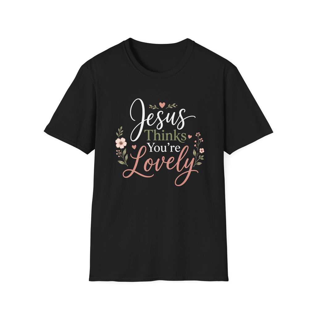 Jesus Thinks You're Lovely T-Shirt
