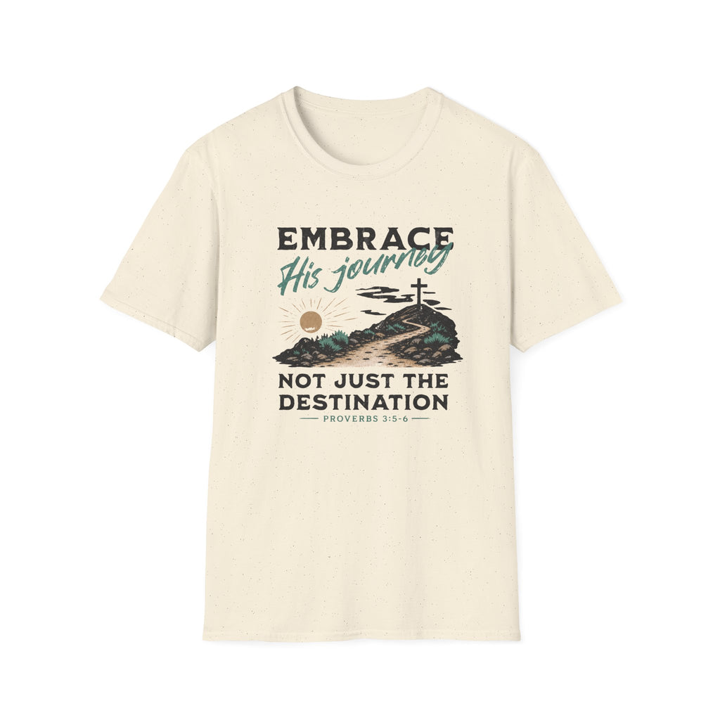 Embrace His Journey T-Shirt