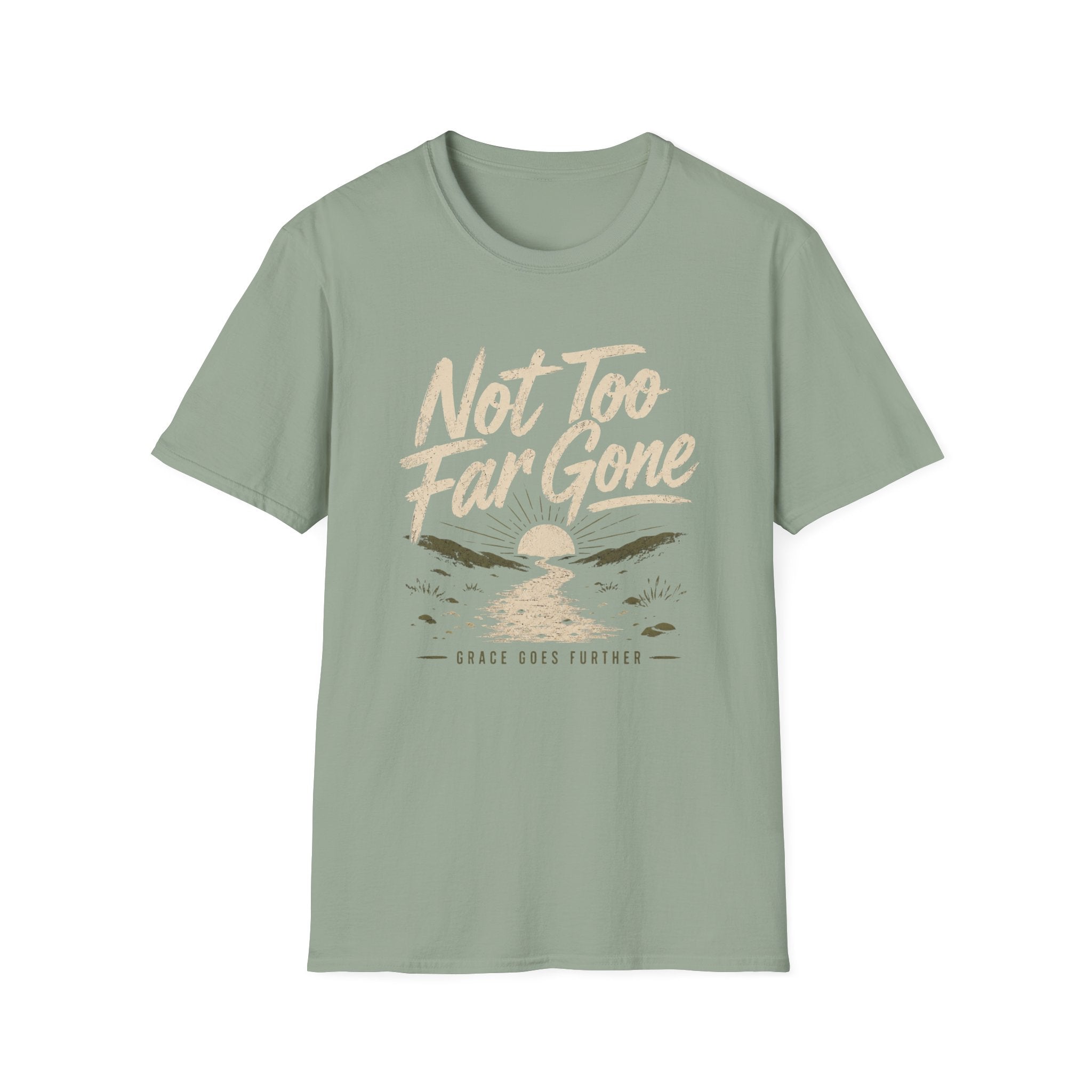 Not Too Far Gone T-Shirt