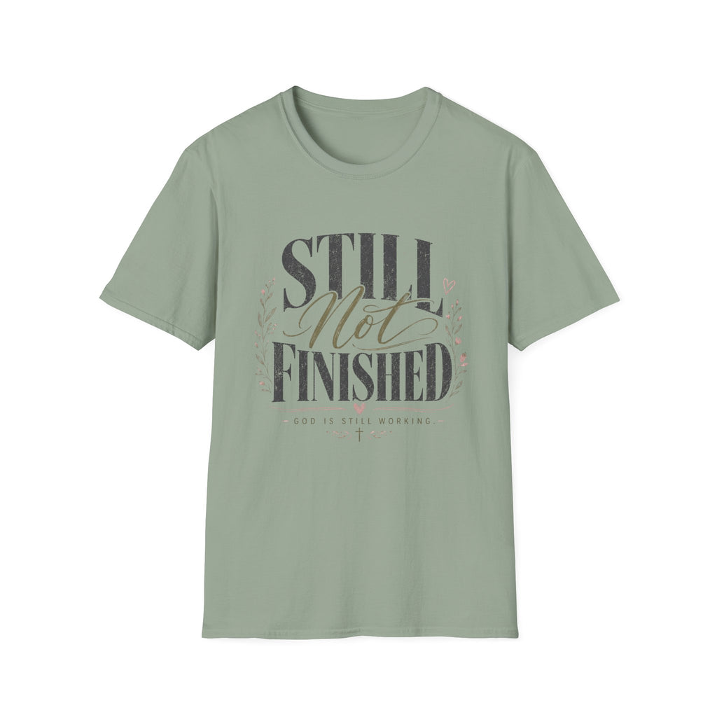 Still Not Finished T-Shirt
