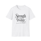 Strength For Today T-Shirt