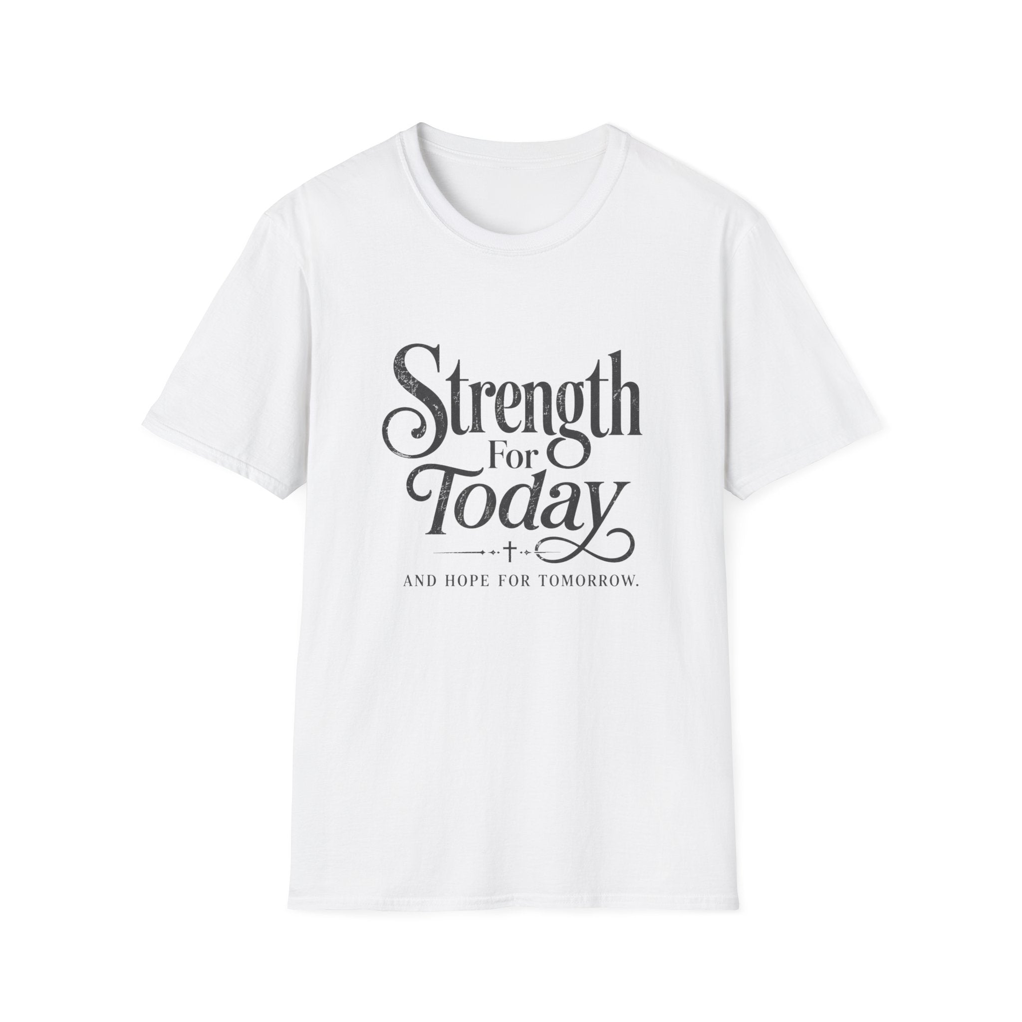 Strength For Today T-Shirt