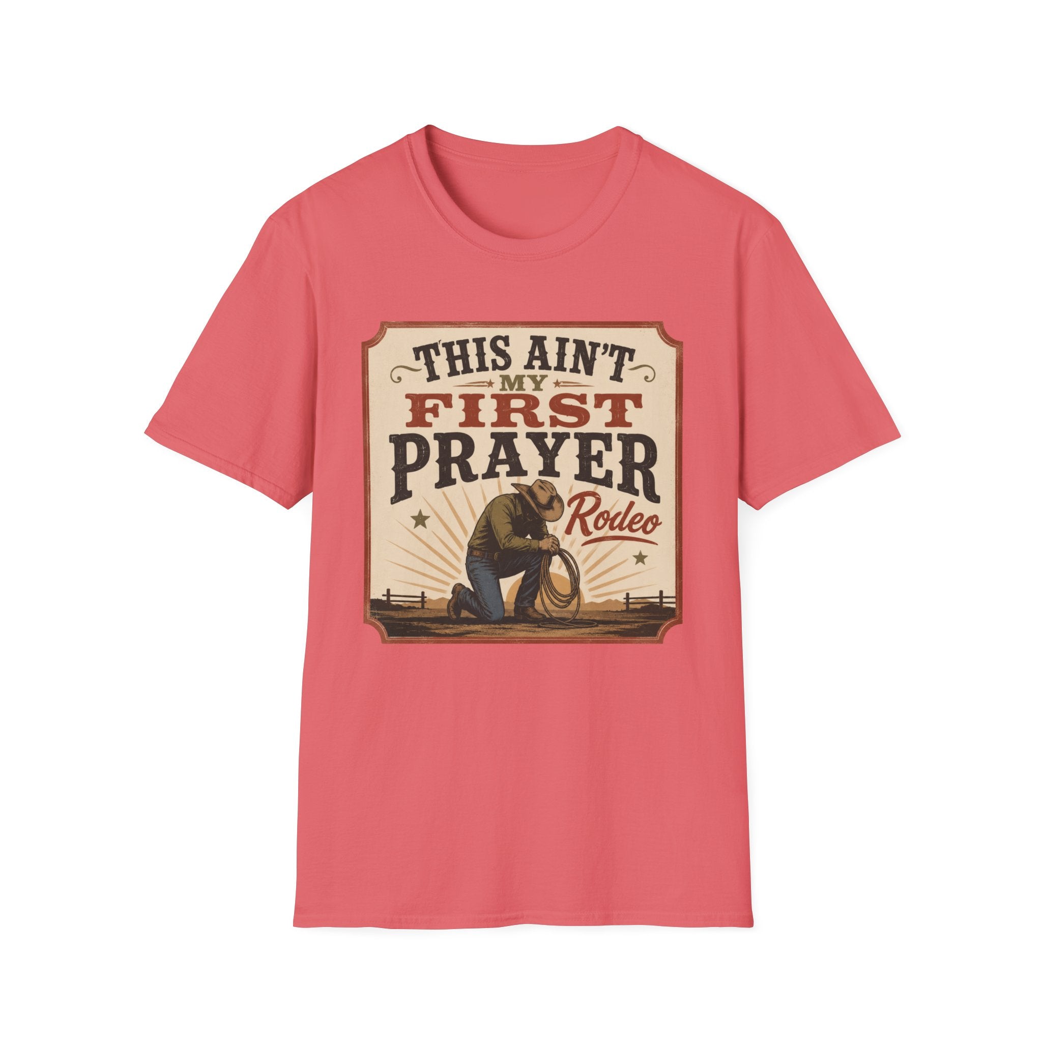 Ain't My First Prayer T-Shirt
