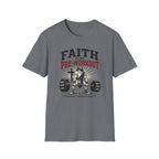 Faith Is My Pre-Workout T-Shirt