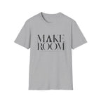 Make Room T-Shirt