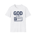 God Is My Emergency Contact T-Shirt