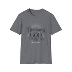 Becoming Who God Created Me To Be T-Shirt
