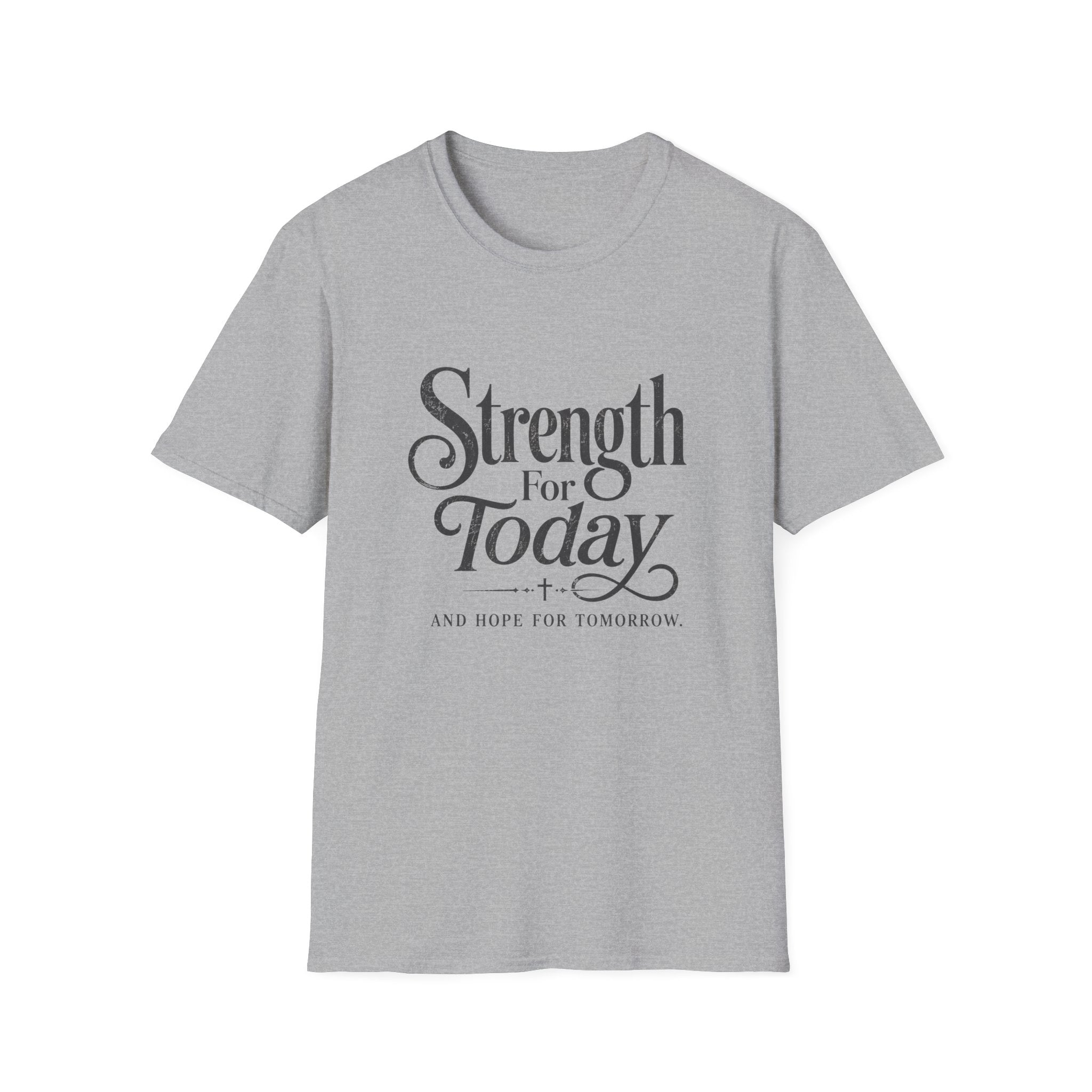 Strength For Today T-Shirt