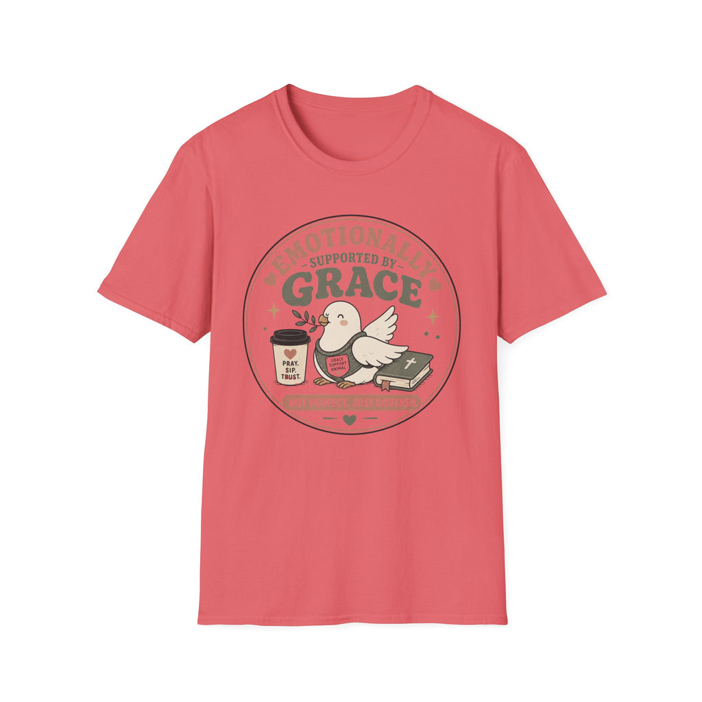 Emotionally Supported By Grace T-Shirt
