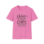 Jesus First, Coffee Second T-Shirt