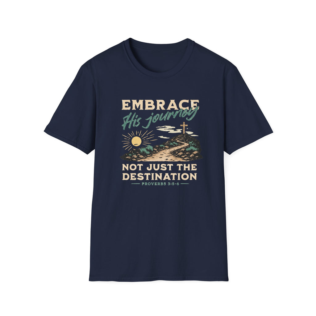 Embrace His Journey T-Shirt
